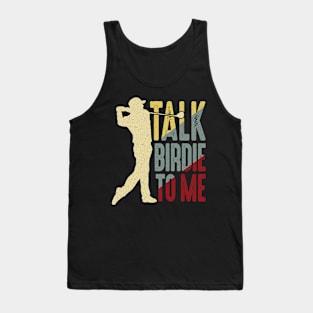 Golf Talk Birdie To Me Tank Top